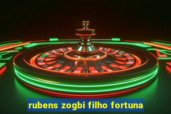 rubens zogbi filho fortuna